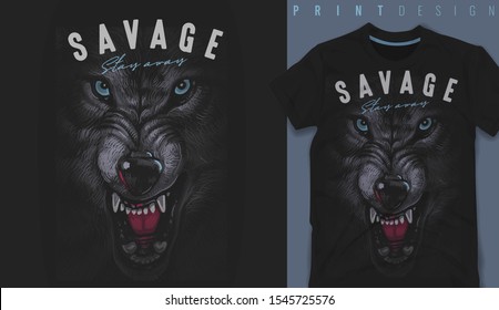 Graphic t-shirt design, Savage slogan with wolf,vector illustration for t-shirt.