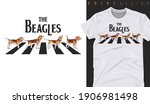 Graphic t-shirt design, typography slogan with beagle dogs walk on the street  ,vector illustration for t-shirt.