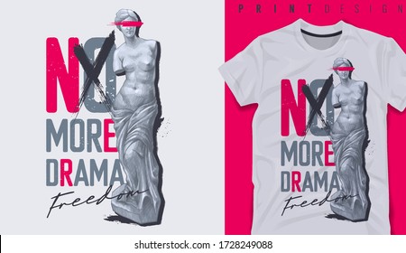 Graphic t-shirt design, typography slogan with classic statue,vector illustration for t-shirt.