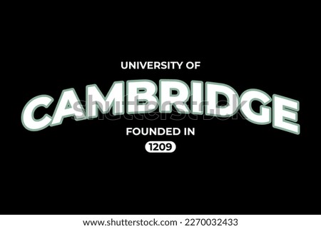 Graphic t-shirt design, typography university of cambridge,vector illustration for t-shirt.