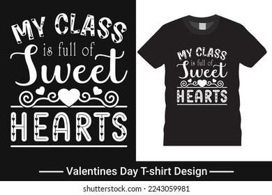 Graphic t-shirt design, valentines day typography vector and illustration for t-shirt.