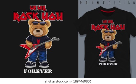 Graphic t-shirt design, We will rock you slogan with bear toy playing guitar ,vector illustration for t-shirt.