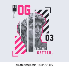 Graphic t-shirt design,typography slogan with antique statue ,vector illustration for t-shirt.