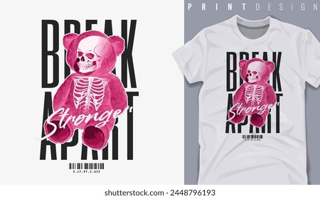 Graphic t-shirt design,typography slogan with skeleton in pink bear doll ,vector illustration for t-shirt.