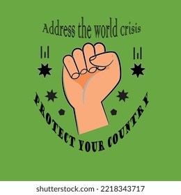 Graphic T-Shirt Design.World crisis protect you country.Vector illustration for T-Shirt.