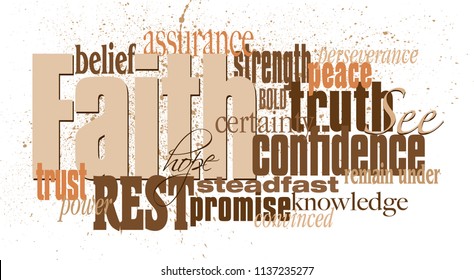 Graphic typographic montage illustration of the Christian word Faith composed of associated words and concepts. An inspirational contemporary design.