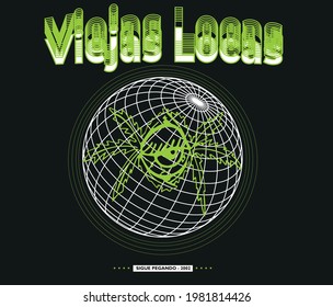 Graphic vector globe design band rock argentina viejas locas for prints, t-shirts streetwear, retro wave, stickers, banners, flyers, posters. Creative use