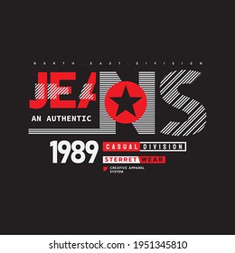 Graphic vector illustration of letters, jeans, creative clothes, perfect for the design of t-shirts, shirts, hoodies, etc.