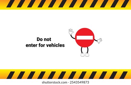 Graphic vector illustration of no entry sign for cartoon character vehicle. Graphic design is suitable for children's education, story books, or traffic safety materials. vector illustration