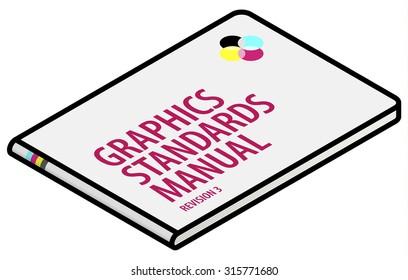 A Graphics Standards Manual / Brand Guidelines.