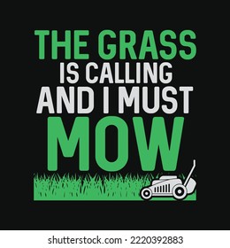 The Grass is Calling and I Must Mow Funny Lawn Landscaping