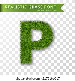 Grass letter P, alphabet 3D design. Capital letter text. Green font isolated white transparent background, shadow. Symbol eco nature environment, save the planet. Realistic meadow. Vector illustration