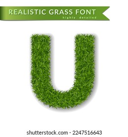 Grass letter U, alphabet 3D design. Capital letter text. Green font isolated white background, shadow. Symbol eco nature, environment, save the planet. Detailed lush plant meadow. Vector illustration
