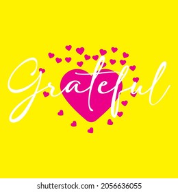Grateful. Draw and text, sublimation design and Vector T-shirt fashion design.