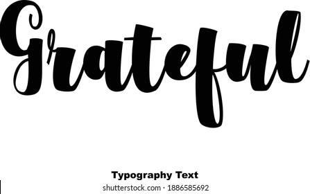 Grateful Elegant Bold Typography Text Typeface