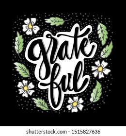 Grateful hand lettering card. Slogan concept.