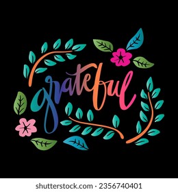Grateful hand lettering. Slogan concept.