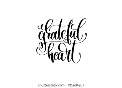 grateful heart hand lettering inscription to thanksgiving day november holiday design, calligraphy vector illustration