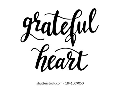 Grateful heart hand lettering vector for fall, autumn and Thanksgiving day season quotes and phrases for cards, banners, posters, pillow and clothes design. 