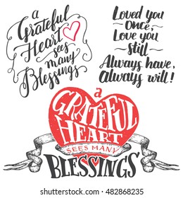 A grateful heart sees many blessings. Gratitude hand lettering quote and brush calligraphy love phrase set. Handwritten explanation of love isolated on white background