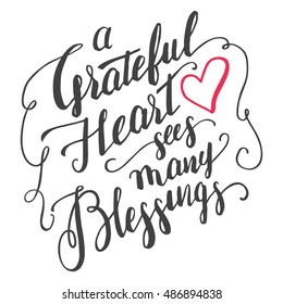 A grateful heart sees many blessings. Gratitude brush calligraphy quote for greeting cards and posters. Handwritten thankfulness isolated on white background