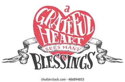 A grateful heart sees many blessings. Gratitude hand lettering quote with heart shape background. Handwritten thankfulness isolated on white background