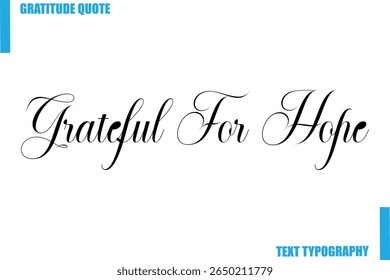  Grateful For Hope Modern Typography Text For Special Offer Signs