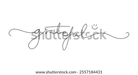 GRATEFUL. Inspiration typography script quote grateful. Hand drawn continuous line text, word - grateful. Lettering vector illustration for poster, card, t-shirt, tee.
