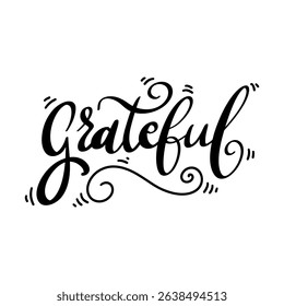 Grateful. Lettering phrase isolated on white background. Hand lettering. Vector illustration