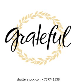 Grateful lettering with wreath in background. Card template. Thanksgiving greeting. Vector, eps 10.