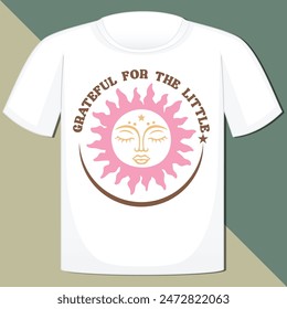 GRATEFUL FOR THE LITTLE THINGS  BOHO CELESTIAL SUN T-SHIRT DESIGN,