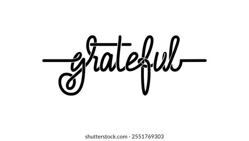 Grateful Text Illustration - Handwritten Calligraphy in Black Color Design Vector, Ideal for Thank You Cards, Appreciation Notes, Social Media Posts, and Creative Projects That Express Gratitude!