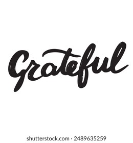 Grateful text lettering. Hand drawn vector art.