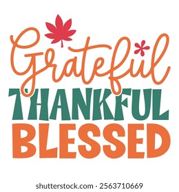 Grateful Thankful Blessed Autumn Typography