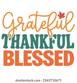 Grateful Thankful Blessed Autumn Typography