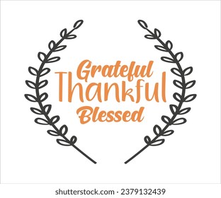 Grateful Thankful Blessed Design, Grateful Thankful Blessed T-shirt, Grateful Thankful Blessed, Christian, Christian T-shirt