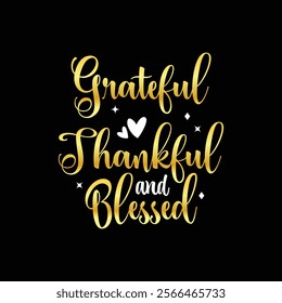 Grateful, thankful and blessed digital vector