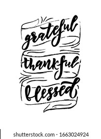 Grateful Thankful Blessed hand calligraphy lettering in ribbons. Texture simple phrase. Sketch design. Thanksgiving day concept. Template of postcard, greeting card, web banner, print, poster. Vector