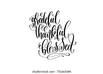 grateful thankful blessed hand lettering inscription to thanksgiving day november holiday design, calligraphy vector illustration