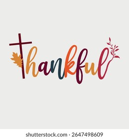 Grateful Thankful Blessed Vector Design, Blessed Life Graphic Design, Thankful Heart Vector Art, Grateful Blessed T-Shirt Design, Thankful Season Graphic