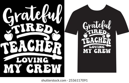 Grateful e cansada professor amando minha tripulação Heartfelt Tee para educadores dedicados feliz Ação de Graças imagens vacor