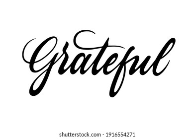 Grateful vector inscription. Unique authentic handwritten lettering