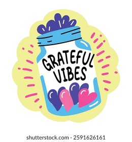 Grateful vibes typography written on a jar, flat style sticker