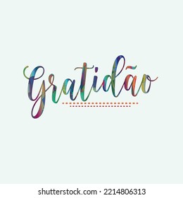 Gratidao. Gratitude portuguese vector hand lettering. gratidão word. element for flyers, banner, t-shirt and posters Modern calligraphy