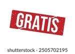 Gratis Red rubber stamp on white background. Gratis stamp sign.