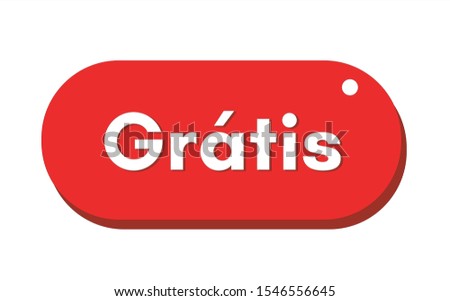 Gratis speech bubble. Gratis sign. Gratis banner vector illustration.
