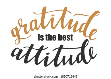 Gratitude is the best attitude hand lettering vector for fall, autumn and Thanksgiving day season quotes and phrases for cards, banners, posters, pillow and clothes design. 