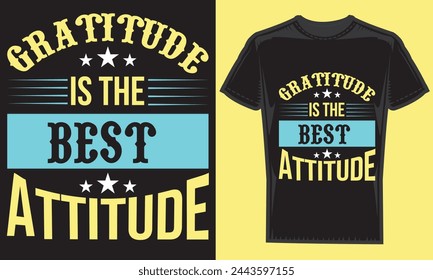 Gratitude is the best attitude. Lettering. Hand drawn vector illustration.element for flyers, banner, t-shirt and posters Modern calligraphy. 