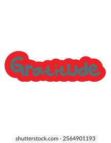 "Gratitude" in bold red typography, ideal for positive message designs or lifestyle themes.