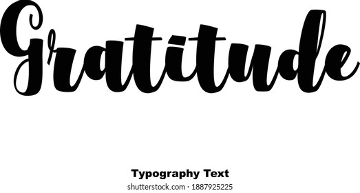Gratitude Elegant Bold Typography Text Typeface